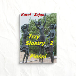 Trzy siostry 2 pieśni